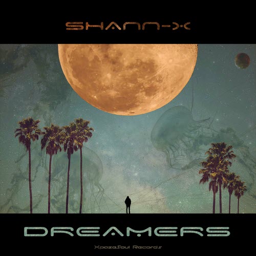 Shann-X - Dreamers (2021)