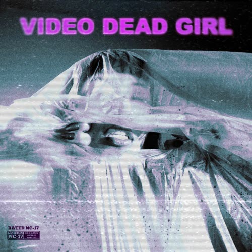 Vero Muerte - Video Dead Girl (2025) [EP]