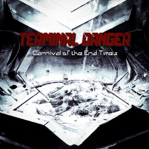 Terminal Danger - Carnival Of The End Times (2022) [EP]