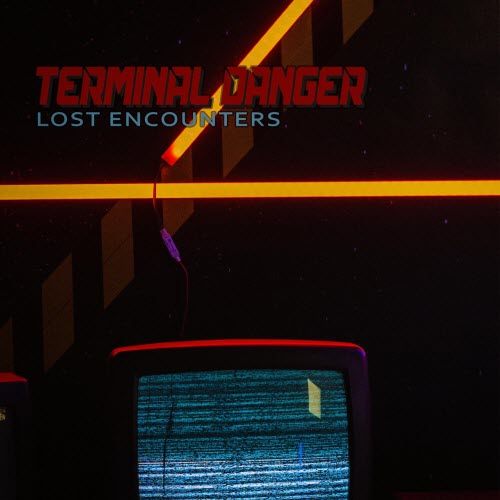 Terminal Danger - Lost Encounters (2021)