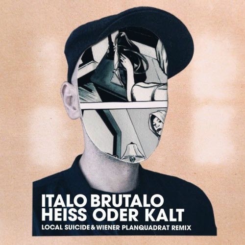 Italo Brutalo - Heiss Oder Kalt (2025) [Single]
