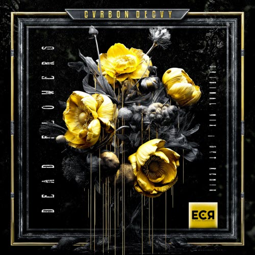 Carbon Decay - Dead Flowers (2025) [Single]