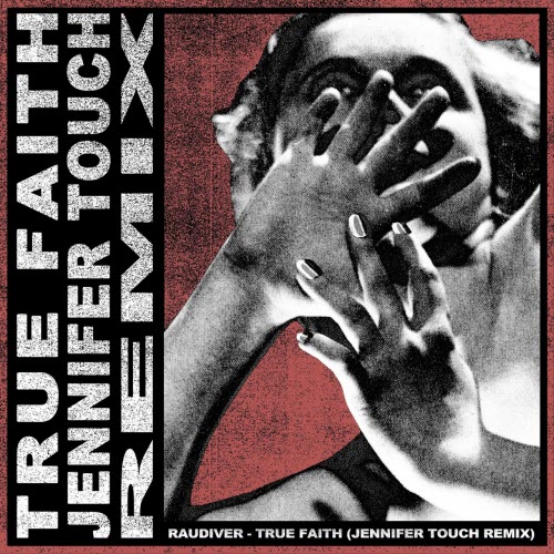 Raudiver - True Faith (Jennifer Touch Remix) (2025) [Single]