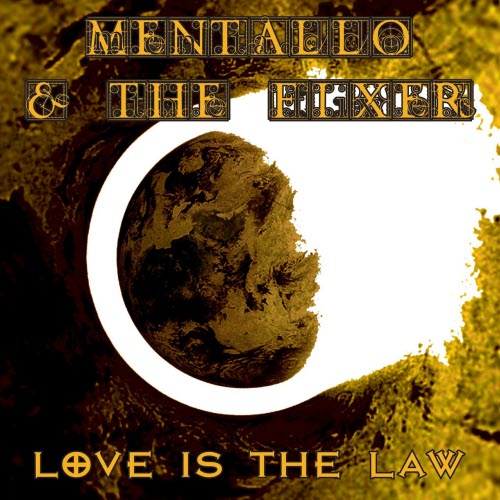 Mentallo And The Fixer - Love Is The Law (2025) [Remastered]