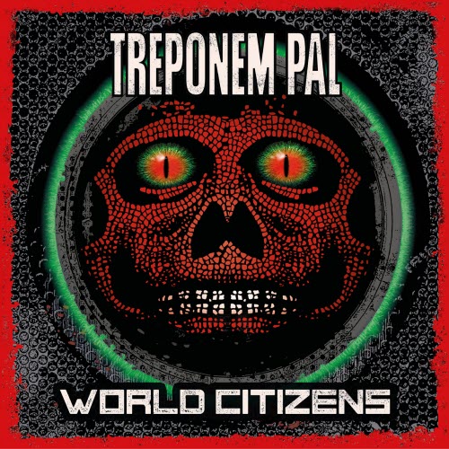 Treponem Pal - World Citizens (2025)