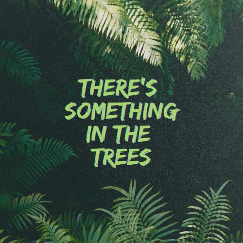 Glitter Nemesis - There's Something In The Trees (2025) [Single]