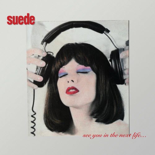 Suede - See You In The Next Life (2004)