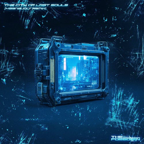 The Forgotten - The City Of Lost Souls (Night City Pt.II) (Magnavolt Remix) (2025) [Single]