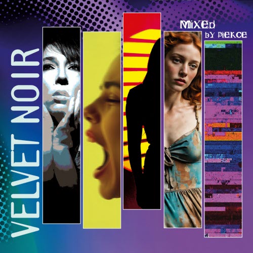 Velvet Noir - Mixed By Pierce (2025) [EP]