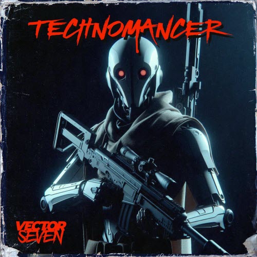 Vector Seven - Technomancer (2025) [Single]