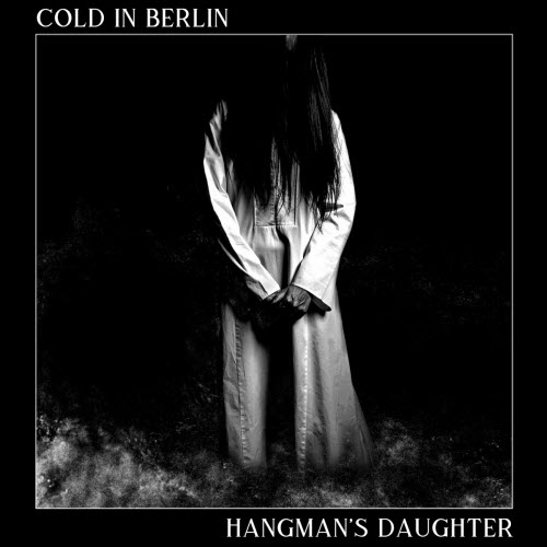 Cold In Berlin - Hangman's Daughter (2025) [Single]