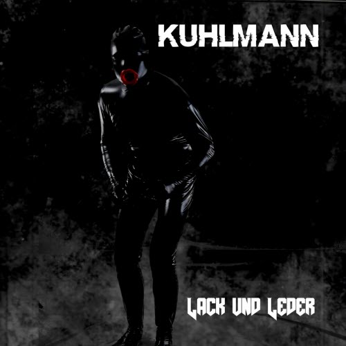 Kuhlmann - Lack Und Leder (2025) [Single]