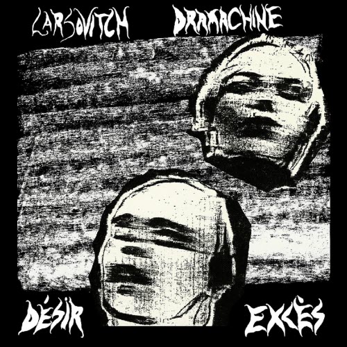 Larsovitch & Dramachine - Désir Excès (2025) [EP]
