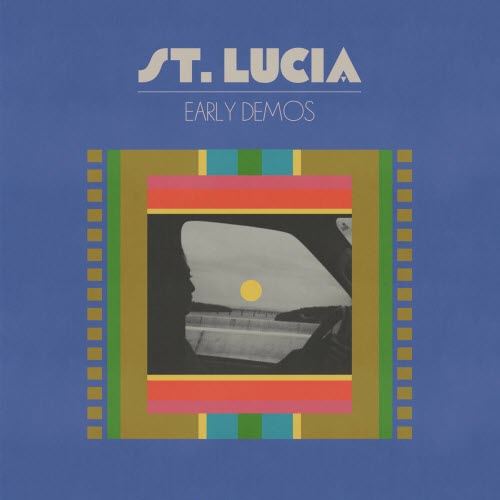 St. Lucia - St. Lucia: Early Demos (2023)