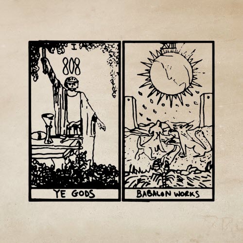 Ye Gods - Babalon Works (2022)