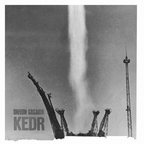 Orfeon Gagarin - Kedr (2006) [Reissue]