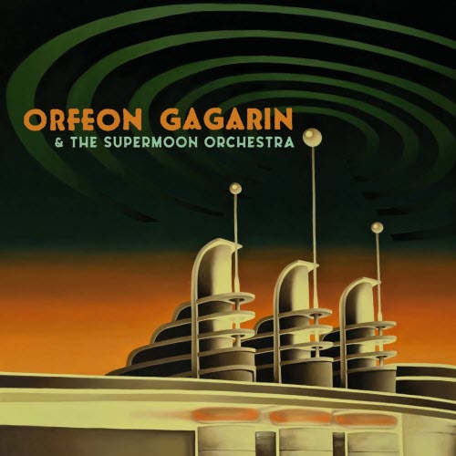 Orfeon Gagarin - Orfeón Gagarin & The Supemoon Orchestra (2025)