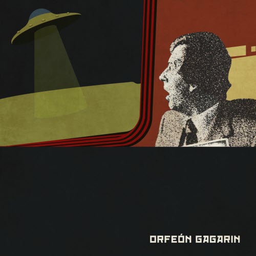 Orfeon Gagarin - Orfeón Gagarin (2019) [Remastered]
