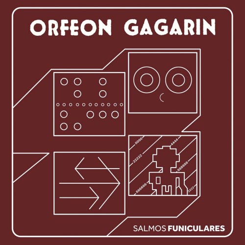 Orfeon Gagarin - Salmos Funiculares (2022)