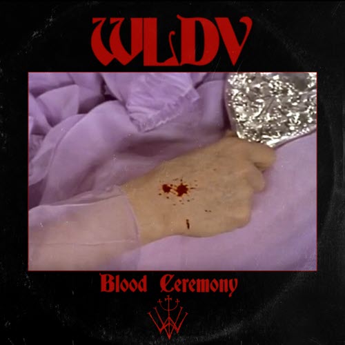 WLDV - Blood Ceremony (2025) [EP]