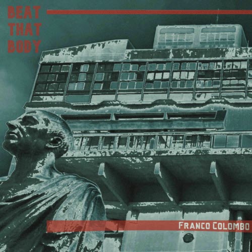 Franco Colombo - Beat That Body (2025)