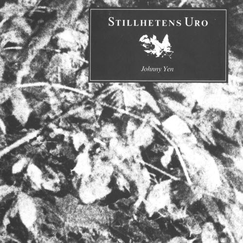 Johnny Yen - Stillhetens Uro (1988)