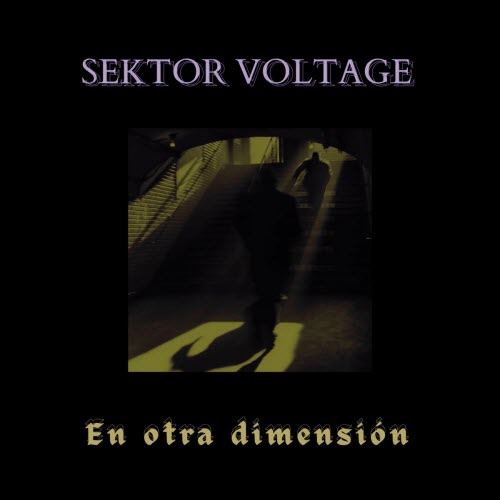 Sektor Voltage - En Otra Dimensión (2025) [Single]