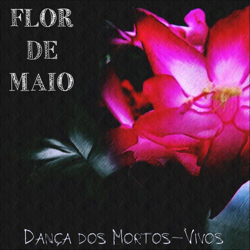 Flor De Maio - Dança Dos Mortos-Vivos (2025) [Single]