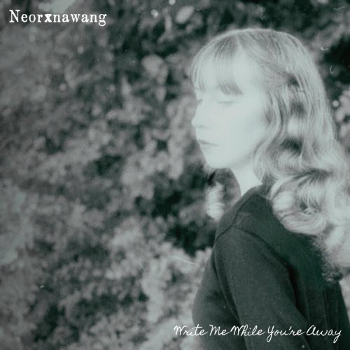Neorxnawang - Write Me While You're Away (2025)