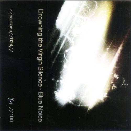 Drowning The Virgin Silence - Blue Noise (2014) [Reissue]