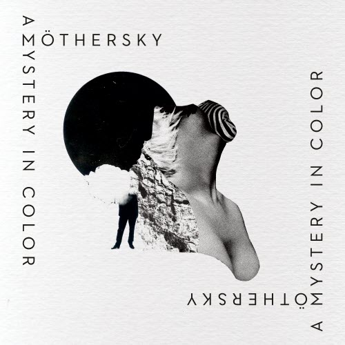 Möthersky - A Mystery In Color (2014) [Reissue]
