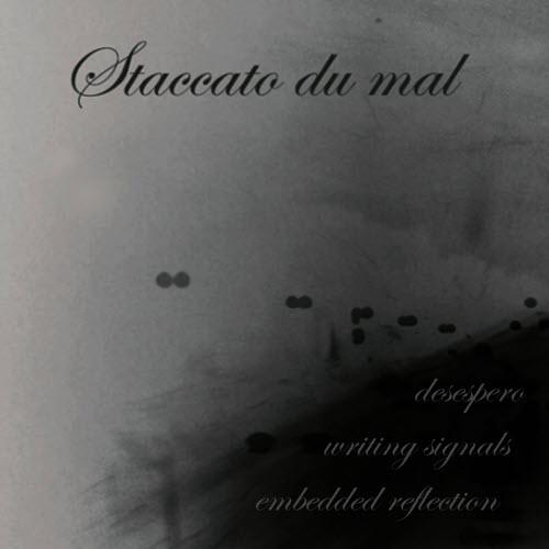 Staccato Du Mal - Desespero (2011) [Single]