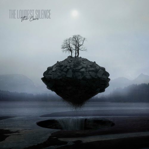 The Loudest Silence - The Core (2023) [Single]