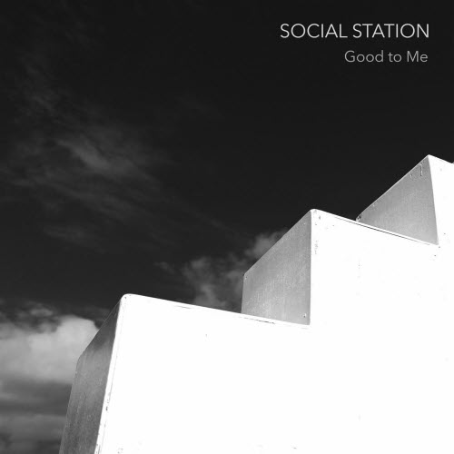 Social Station - Good To Me (2025) [Single]