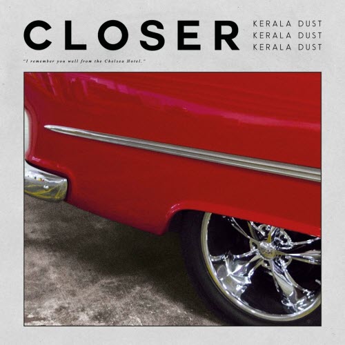 Kerala Dust - Closer (2019) [Single]