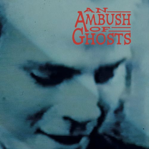 In The Nursery - An Ambush Of Ghosts (Extended Edition) (2025)