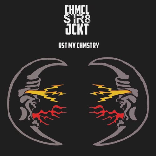 Chmcl Str8jckt - Rest My Chemistry (2022) [Single]