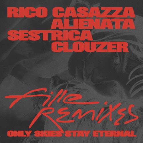 Fille - Only Skies Stay Eternal (Remixes) (2025) [EP]