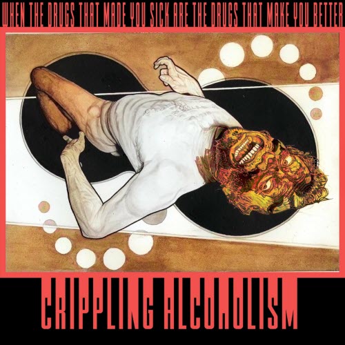 Crippling Alcoholism - When The Drugs That Made You Sick Are The Drugs That Make You Better (2022)