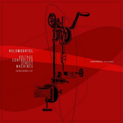 Helsmoortel - Voltage Controlled Street Machines (2023) [EP]