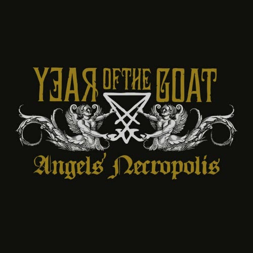 Year Of The Goat - Angels' Necropolis (2012)