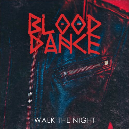 Blood Dance - Walk The Night (2025)