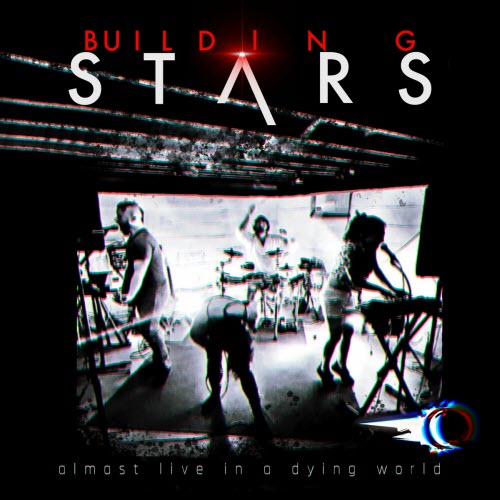 Building Stars - Almost Live In A Dying World (2023)