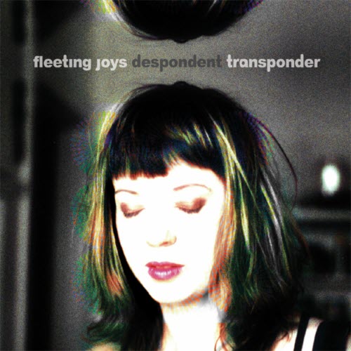 Fleeting Joys - Despondent Transponder (2006)