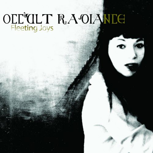 Fleeting Joys - Occult Radiance (2009)