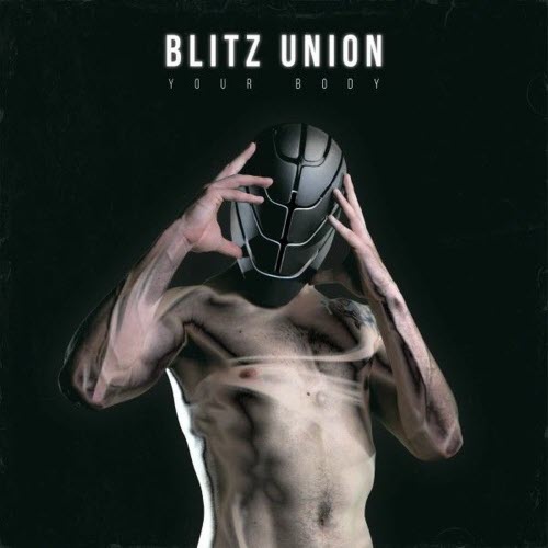 Blitz Union - Your Body (2025) [Single]