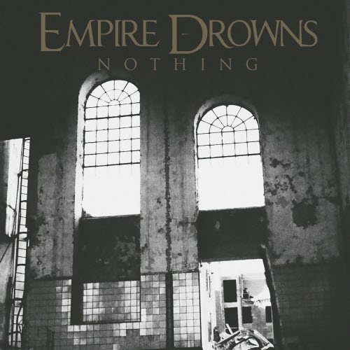 Empire Drowns - Nothing (2022) [EP]