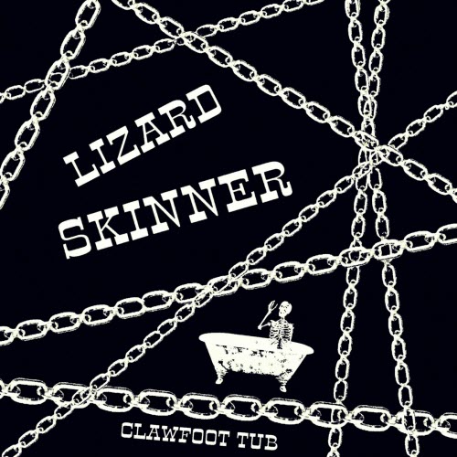 Lizard Skinner - Clawfoot Tub (2025)