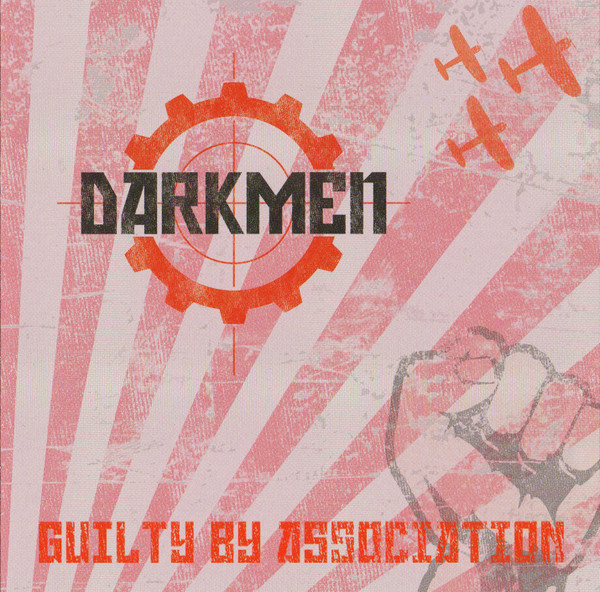 Darkmen - Guilty By Association (2009)
