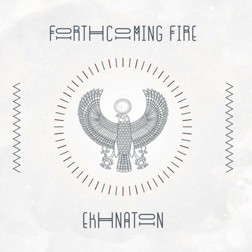 Forthcoming Fire - Ekhnaton (25th Anniversary) (2017) [Remastered]